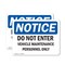 Signmission Do Not Enter Vehicle Maintenance Personnel Only OSHA Notice Sign, Plastic, 10in W x 7in L, 2PK OS-2PACK-NS-P-710-L-11238 - alternate 1